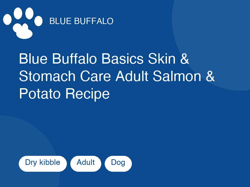 Blue Buffalo Basics Skin & Stomach Care Adult Salmon & Potato Recipe by Blue Buffalo — dry kibble food for dogs