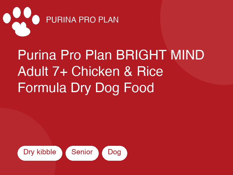 Purina Pro Plan BRIGHT MIND Adult 7+ Chicken & Rice Formula Dry Dog Food by Purina Pro Plan — dry kibble food for dogs
